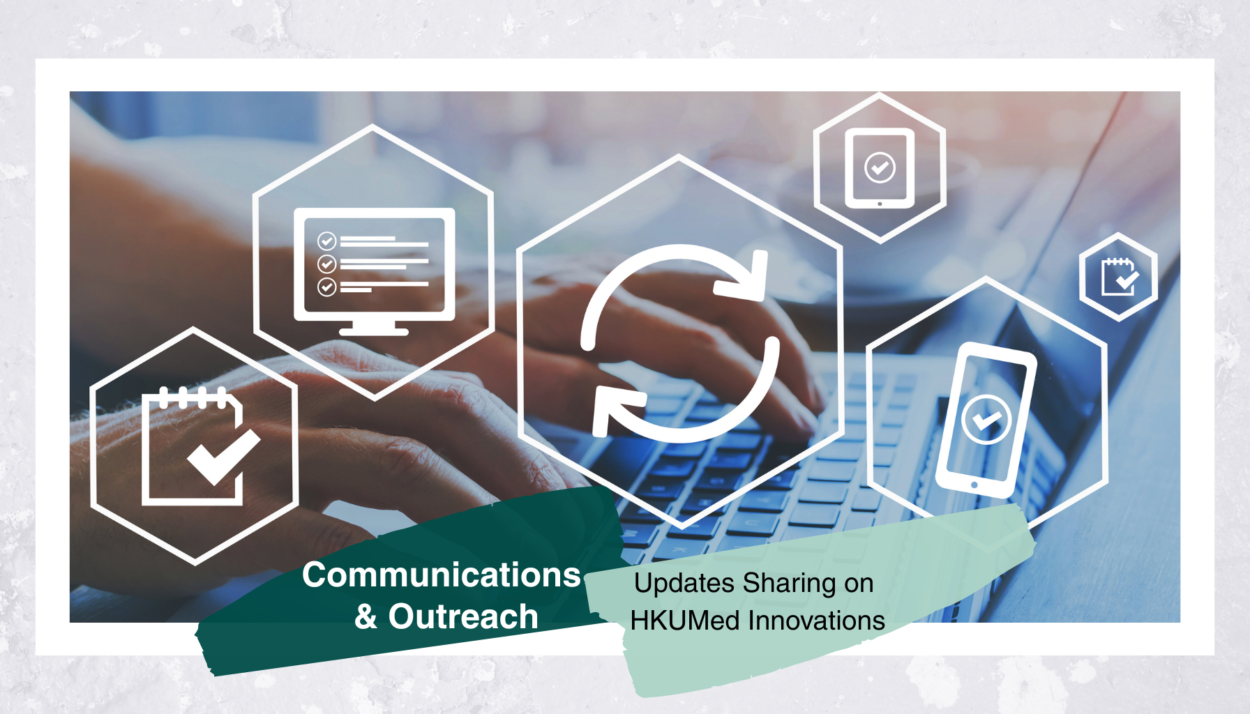 What we Do 5: Updates Sharing on HKUMed Innovations